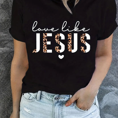 Love Like Jesus Print T-Shirt, Short Sleeve Crew Neck Casual Top For Summer & Spring, Women's Clothing